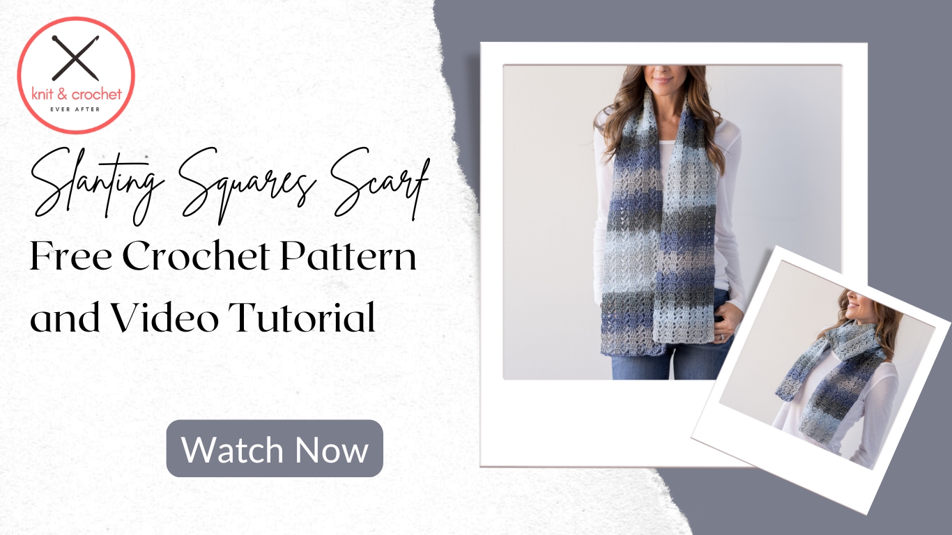 Easy Crochet Slanting Squares Scarf Pattern (Free + Video Tutorial ...